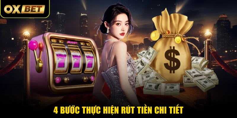 4 bước thực hiện rút tiền chi tiết