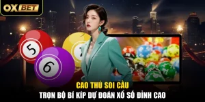 Cao Thủ Soi Cầu - Trọn Bộ Bí Kíp Dự Đoán Xổ Số Đỉnh Cao