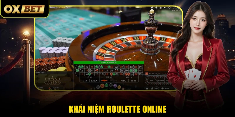 Khái niệm Roulette Online