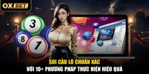 Soi Cầu Lô Chuẩn Xác Với 10+ Phương Pháp Thực Hiện Hiệu Quả