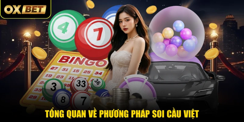 Tổng quan về phương pháp soi cầu Việt